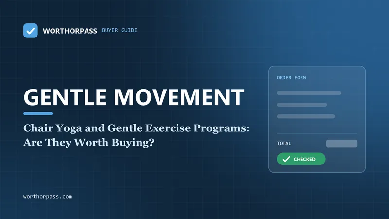 Chair Yoga and Gentle Exercise Programs: Are They Worth Buying?