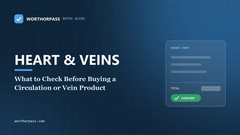 What to Check Before Buying a Circulation or Vein Product