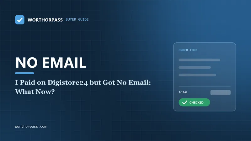 I Paid on Digistore24 but Got No Email: What Now?