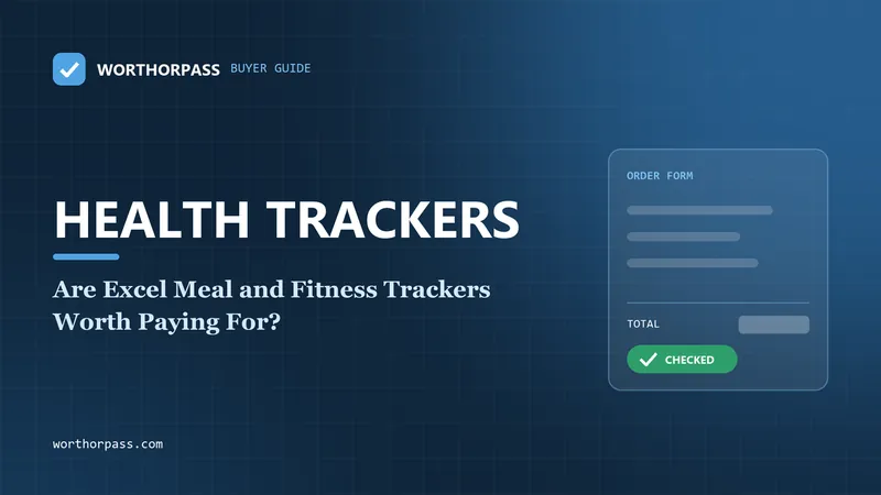 Are Excel Meal and Fitness Trackers Worth Paying For?