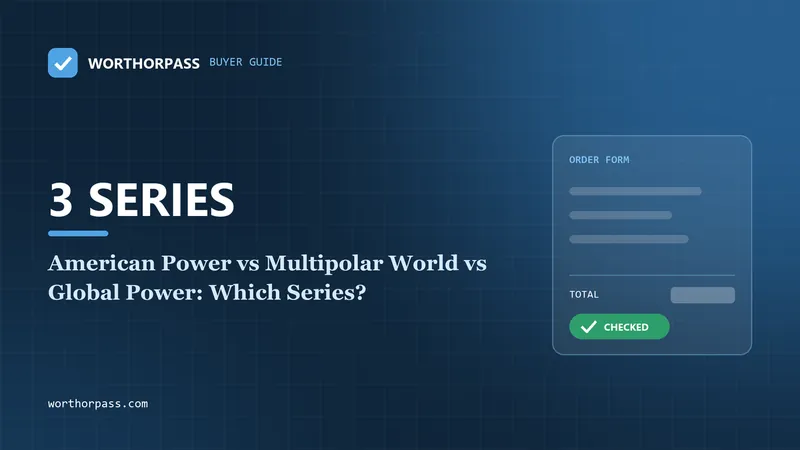 American Power vs Multipolar World vs Global Power: Which Series?