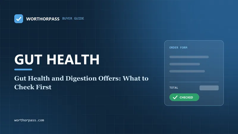 Gut Health and Digestion Offers: What to Check First