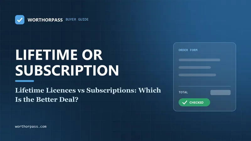 Lifetime Licences vs Subscriptions: Which Is the Better Deal?