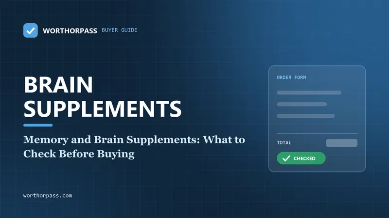 Memory and Brain Supplements: What to Check Before Buying