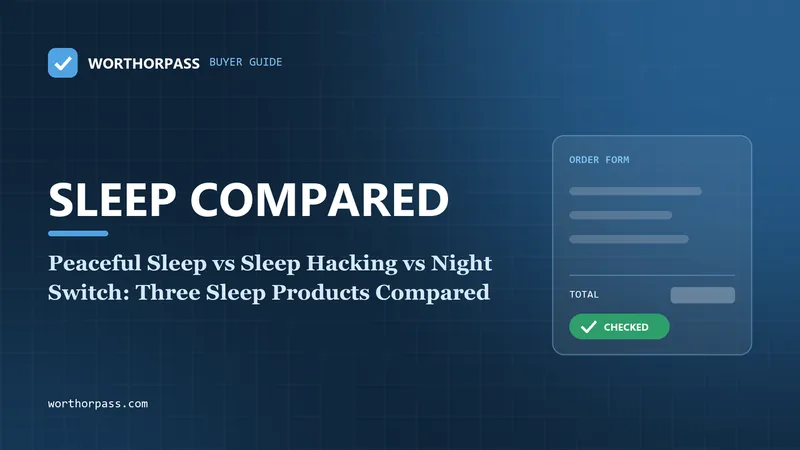 Peaceful Sleep vs Sleep Hacking vs Night Switch: Three Sleep Products Compared