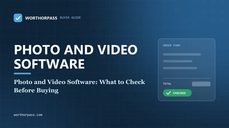 Photo and Video Software: What to Check Before Buying