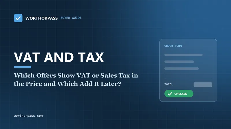 Which Offers Show VAT or Sales Tax in the Price and Which Add It Later?