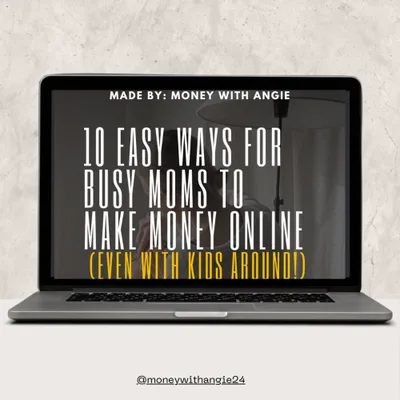 Guide for 10 Ways for Busy Moms to Make Money Online product image