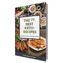 77 Quick and Easy Keto Recipes ebook cover