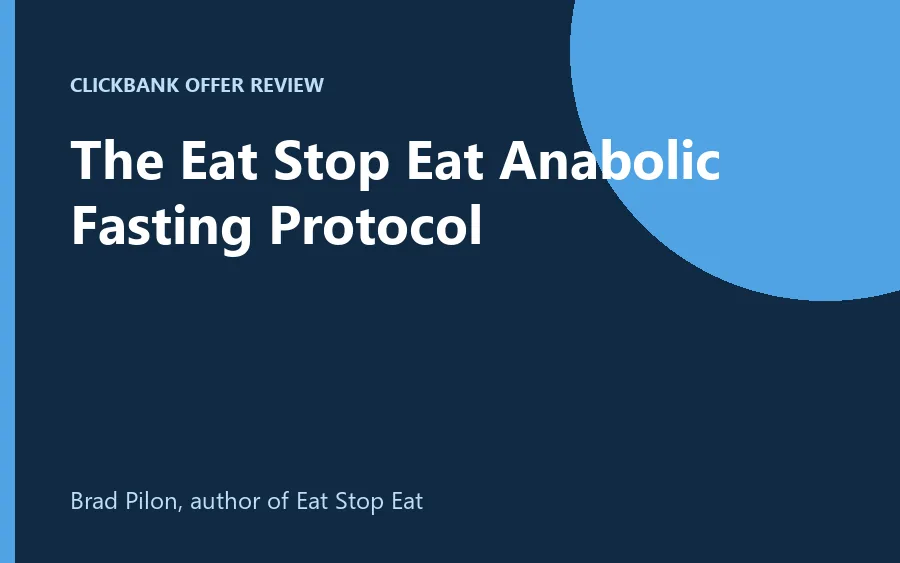 Eat Stop Eat Anabolic Fasting Protocol guide