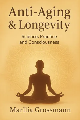 Anti-Aging and Longevity: The Science and Art of Living Young (Ebook) product image