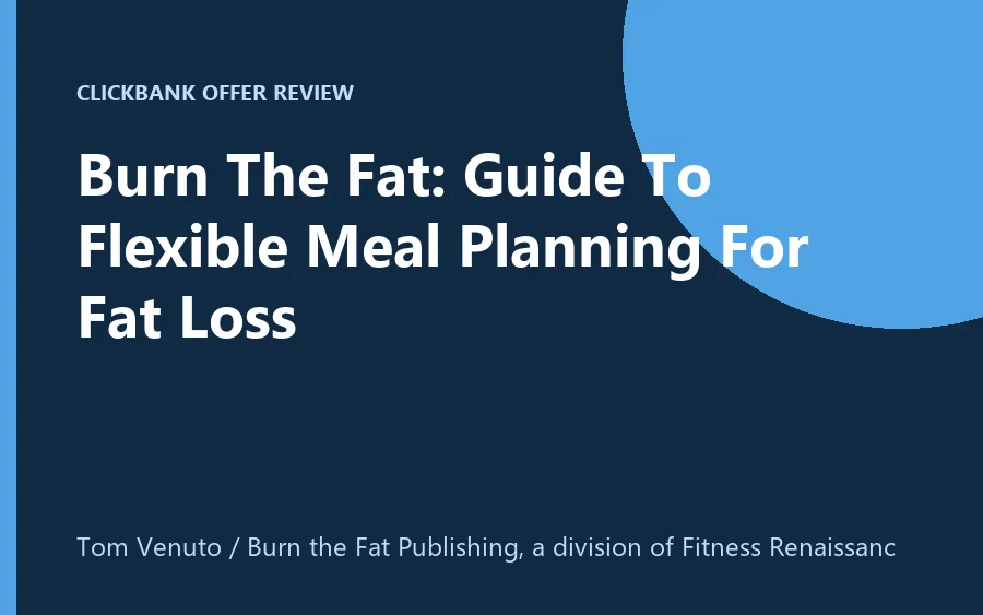 Burn the Fat Guide To Flexible Meal Planning product image