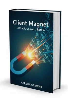 Client Magnet: Attract, Convert, Retain ebook cover