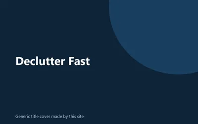 Generic title cover made by this site for Declutter Fast