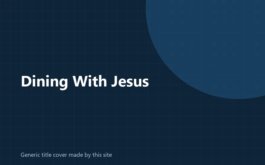 Generic title cover made by this site for the Dining With Jesus ebook