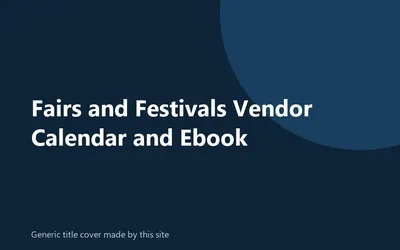 Generic title cover made by this site for Fairs and Festivals Vendor Calendar and Ebook