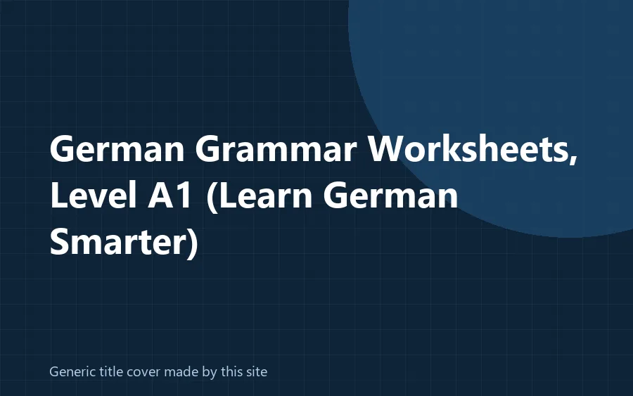 Generic title cover made by this site for the German grammar worksheets A1 package