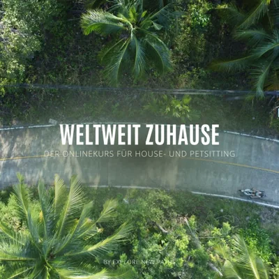 Weltweit Zuhause house-sitting travel course cover