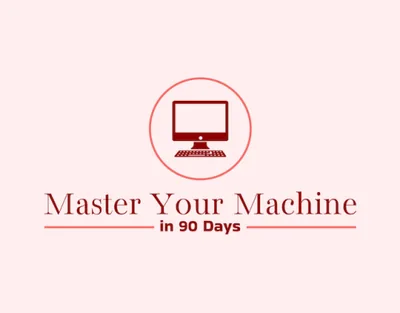 Master Your Machine in 90 Days email course product image