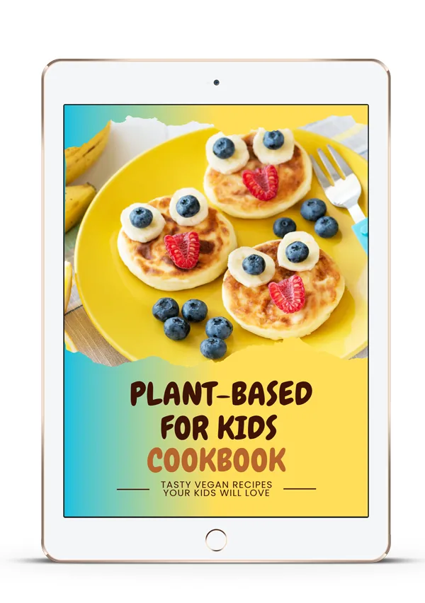 Plant-Based For Kids Cookbook cover