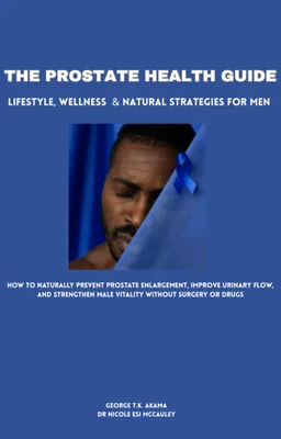 Prostate Health Guide: Lifestyle, Wellness and Natural Strategies product image