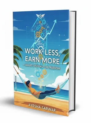 Work Less, Earn More: Smart Systems for Freedom ebook cover